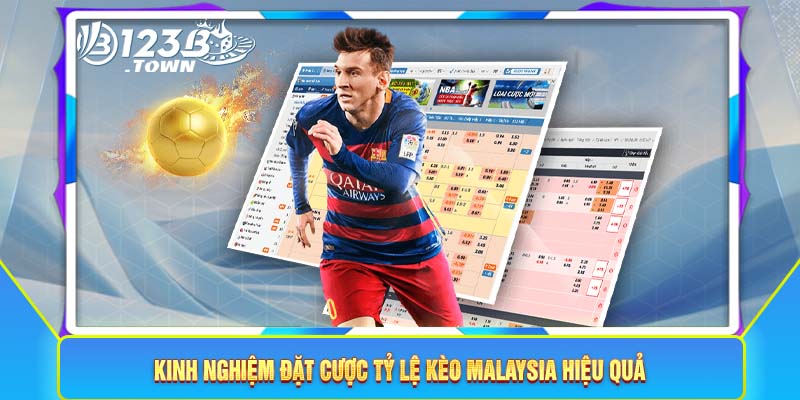 Kinh nghiệm đặt cược tỷ lệ kèo Malaysia hiệu quả