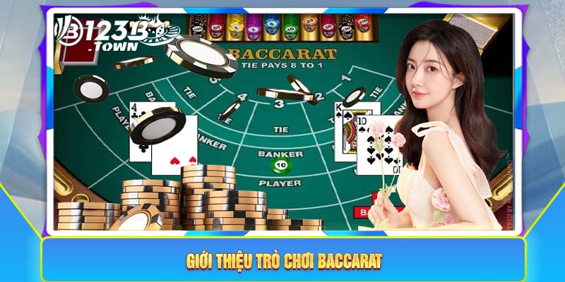 Giới thiệu trò chơi Baccarat